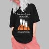 Some Of You May Die But Its A Sacrifice Im Willing To Make Shirt 0 1