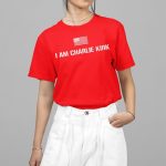 Ted Nugent I Am Charlie Kirk Shirt