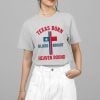 Texas Born Blood Bought Heaven Bound Cross Shirt 4 2