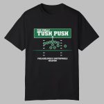 The Philly Tush Push Philadelphia's Unstoppable Weapon Shirt