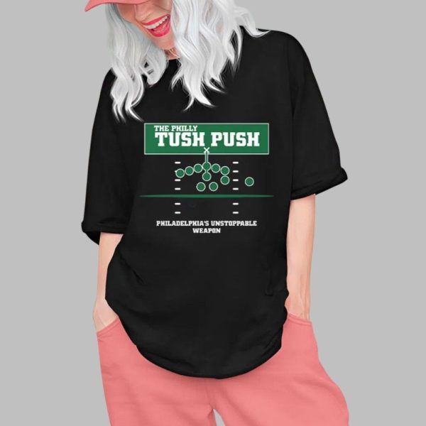 The Philly Tush Push Philadelphia's Unstoppable Weapon Shirt