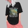 The Shit I Been On Aint Even Out The Ass Yet Shirt 0 1