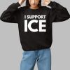 ThePersistence I Support Ice Shirt 7 ThePersistence I Support Ice Shirt 1 1