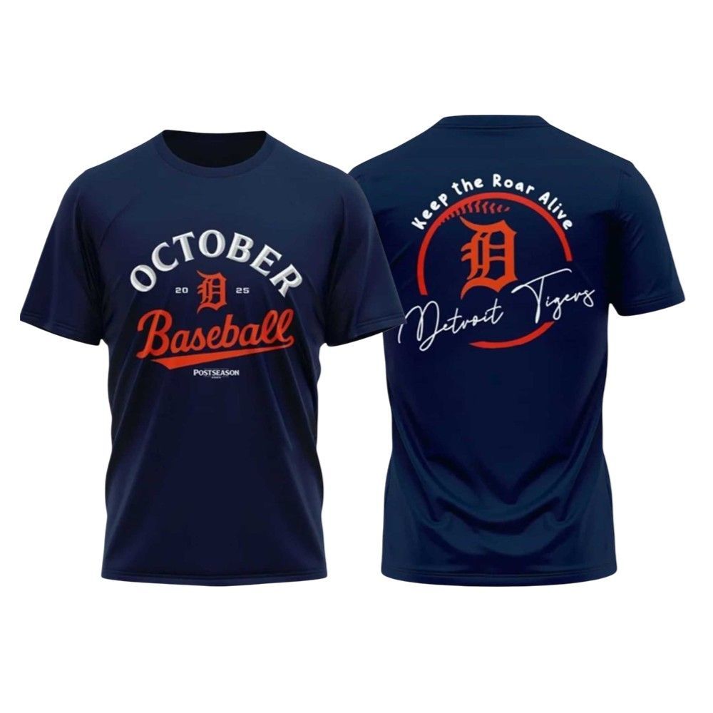 Tigers October Baseball 2025 Postseason Keep The Roar Alive Shirt 2 Tigers October Baseball 2025 Postseason Keep The Roar Alive Shirt 1 2