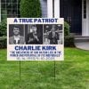 True Patriot Memorial Charlie Kirk Yard Sign 2