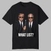 Trump and Jeffrey Epstein What List Shirt 0 0