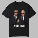 Trump and Jeffrey Epstein What List Shirt