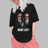 Trump and Jeffrey Epstein What List Shirt 0 1