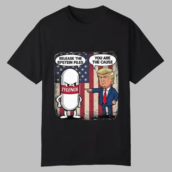 Tylenol Release The Epstein Files Trump Shirt 0 0 1