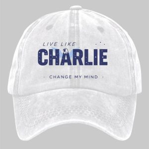 Unisex Live Like Charlie Change My Mind Print Hat 1