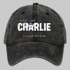 Unisex Live Like Charlie Change My Mind Print Hat 2