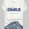 V Neck Retro Live Like Change My Mind Charlie Kirk Print T Shirt 3