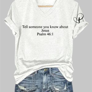 V-Neck Retro Tell Someone You Know About Jesus Psalm 461 Charlie Kirk Print T-Shirt