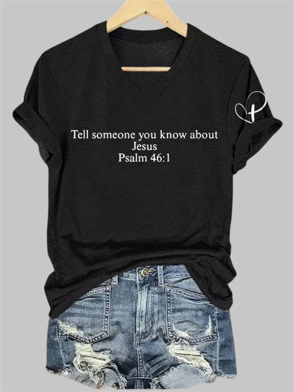 V Neck Retro Tell Someone You Know About Jesus Psalm 461 Charlie Kirk Print T Shirt 4