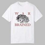 War Brain Damage Shirt