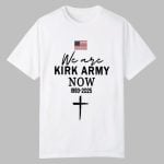 We Are Kirk Army Now 1993 2025 Shirt