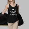 We Stand With Kimmel Shirt 3 1