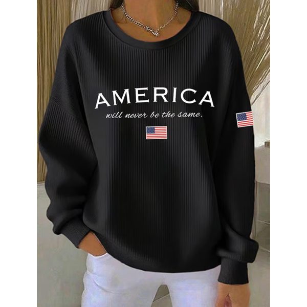 Womens America Will Never Be The Same Print Casual Sweatshirt 2