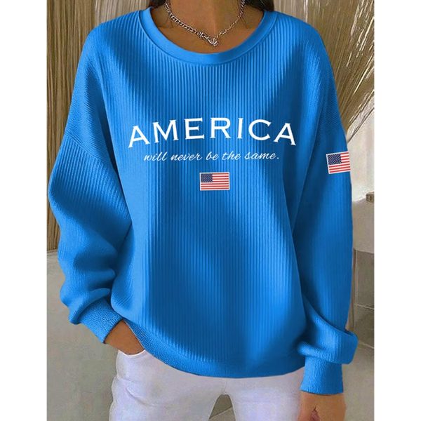 Womens America Will Never Be The Same Print Casual Sweatshirt 4
