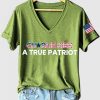 Women's Charlie Kirk A True Patriot Print V-Neck T-Shirt