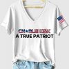 Womens Charlie Kirk A True Patriot Print V Neck T Shirt 5