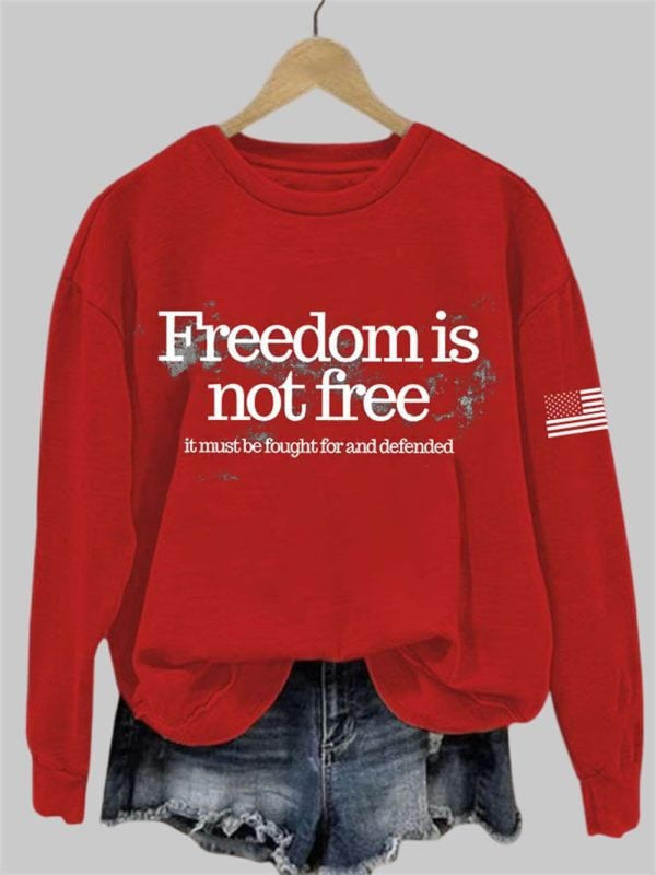 Women's Charlie Kirk Freedom Is Not Free Printed Sweatshirt