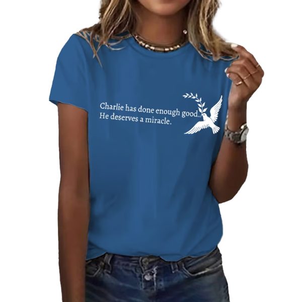 Womens Charlie Kirk Has Done Enough Good He Deserves A Miracle Shirt 3
