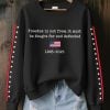 Womens Freedom Is Not Free 2025 Print Sweatshirt 2