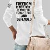 Women's Freedom Is Not Free R.I.P Charlie Kirk Sweatshirt