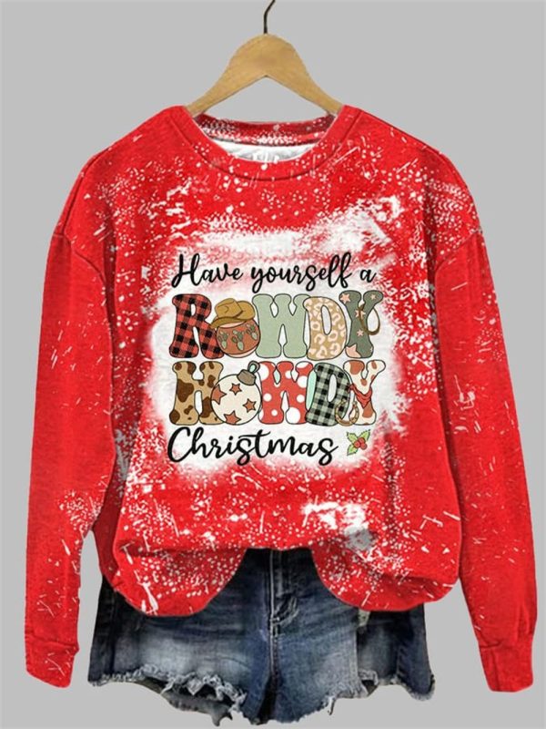 Women's Have Yourself a Rowdy Howdy Christmas Print Sweatshirt 2025 Christmas