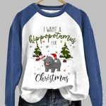 Women's I Want A Hippopotamus For Christmas Print Sweatshirt 2025 Christmas