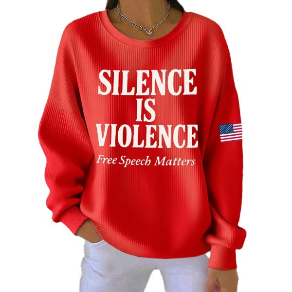 Womens Retro Silence Is Violence Free Speech Matters Print Round Neck Sweatshirt 2