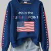 Womens This Is The Turning Point Charlie Kirk Printed Sweatshirt 2