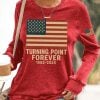 Charlie Kirk Turning Point Forever 1993 2025 Print Round Neck Sweatshirt