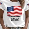 Womens Turning Point Forever Charlie Kirk Print T Shirt 2