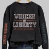 Womens Voice of Liberty For Future Generation Print Sweatshirt 3
