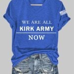 Women's We Are All Charlie Kirk Army Now R.I.P Charlie Kirk Tee