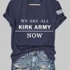 Womens We Are All Charlie Kirk Army Now RIP Charlie Kirk Tee 3