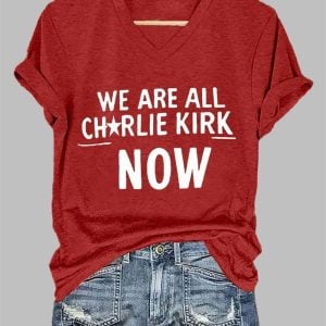 Women's We Are All Charlie Kirk Now T-shirt
