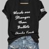 Womens Words Are Stronger Than Bullets Charlie Kirk V Neck T Shirt 3