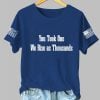 Women's You Took One We Rise As Thousands Charlie Kirk Shirt
