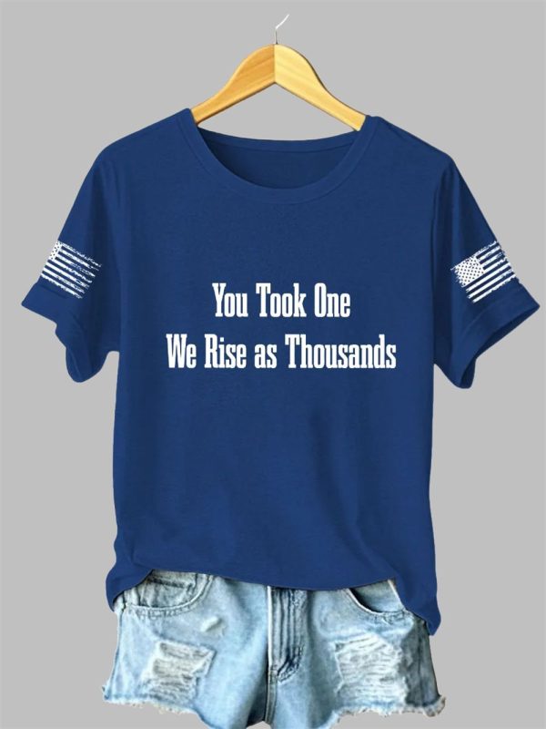 Women's You Took One We Rise As Thousands Charlie Kirk Shirt
