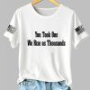 Womens You Took One We Rise As Thousands Charlie Kirk Shirt 3