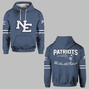 Patriots Rivalries We Are All Patriots 2025 Hoodie 0