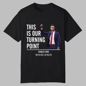 Charlie Kirk This Is Our Turning Point Shirt 0 0