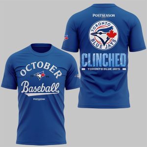 2025 Blue Jays October Baseball Postseason Clinched Shirt 1