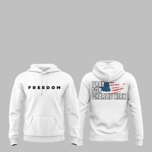 Pray For Charlie Kirk Freedom Hoodie 1 1