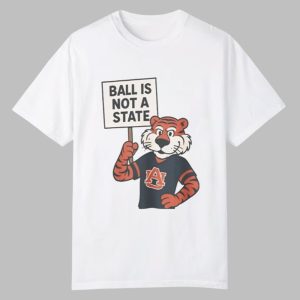 Ball Is Not A State Shirt 0 0