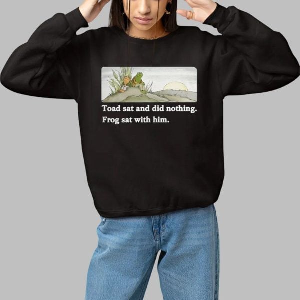 cornbread Bitch Toad Sat And Did Nothing Frog Sat With Him Shirt 1 1