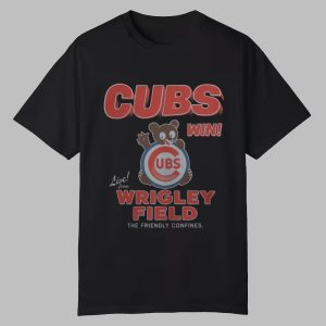 Cubs Win Live From Wrigley Field The Friendly Confines Shirt 0 0